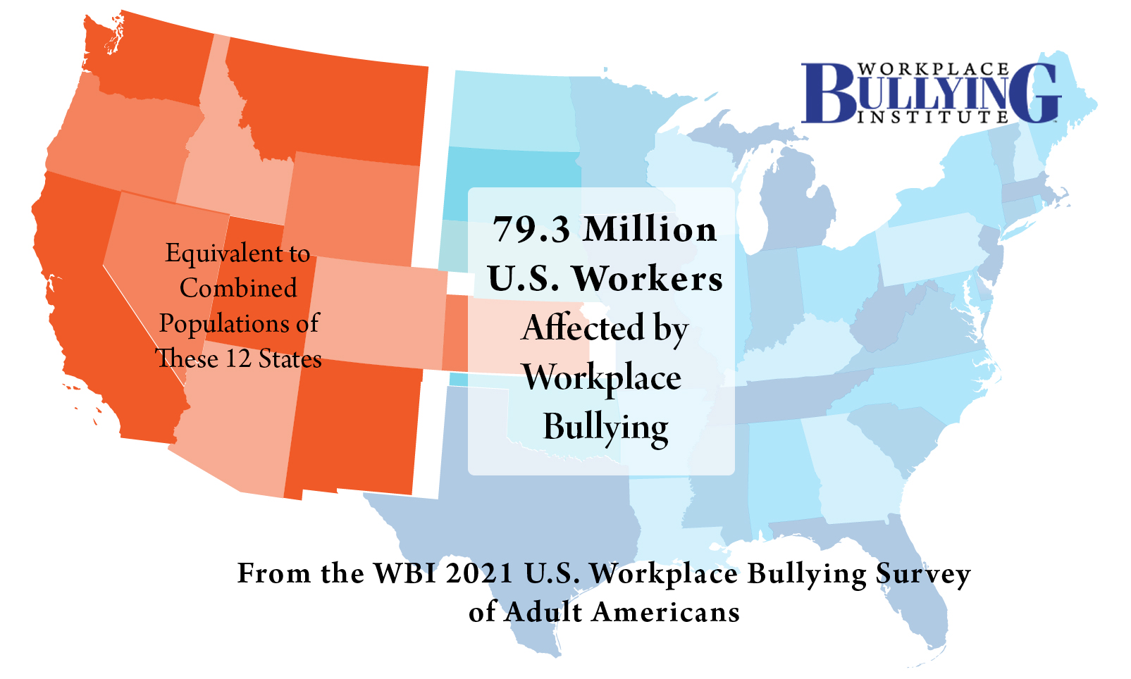 A map of how many Americans who have been affected by Workplace Bullying